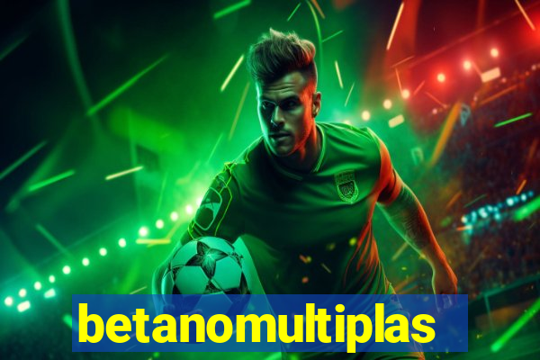 betanomultiplas