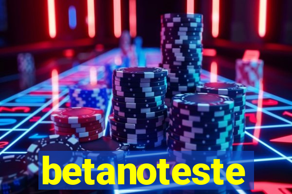 betanoteste