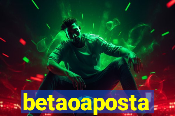betaoaposta