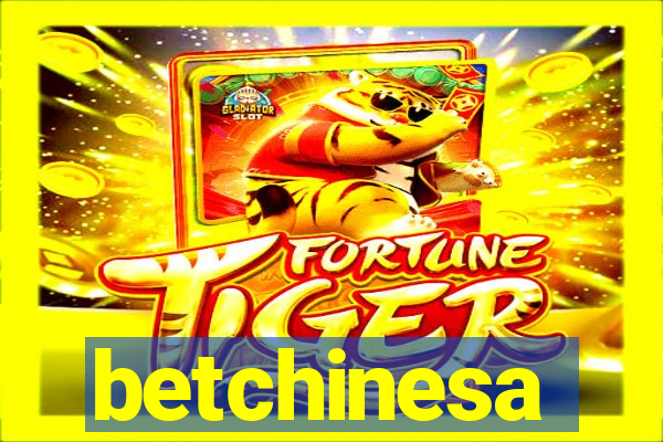 betchinesa