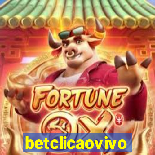 betclicaovivo