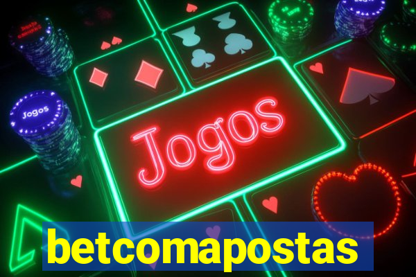 betcomapostas