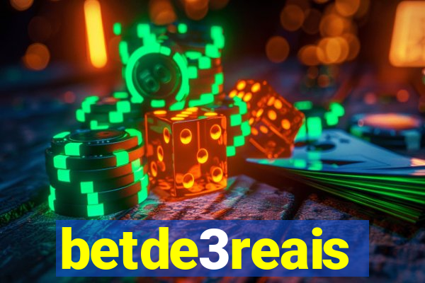 betde3reais