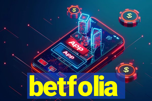 betfolia