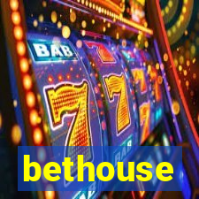 bethouse