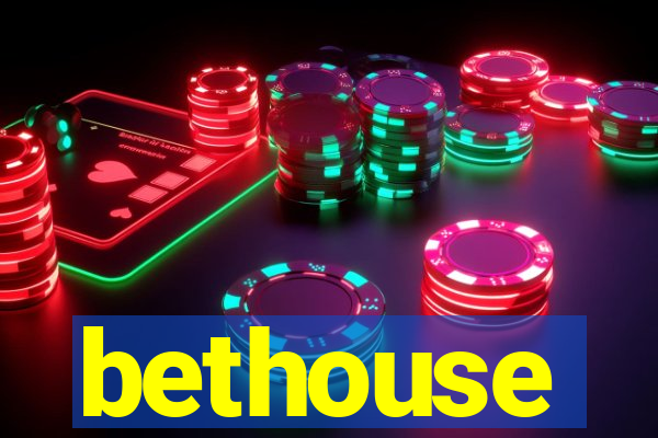 bethouse