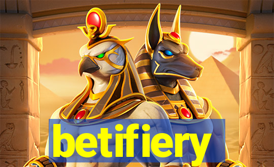 betifiery
