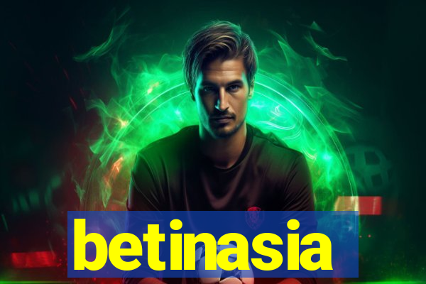 betinasia