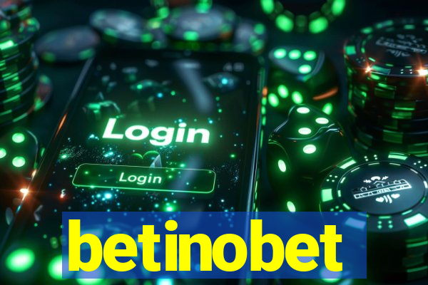 betinobet
