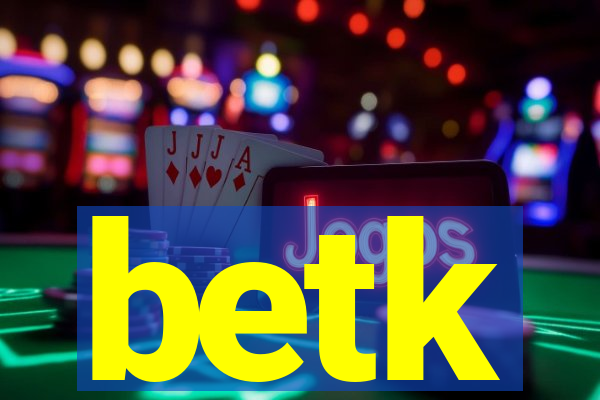 betk