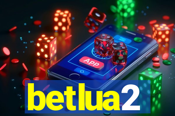 betlua2