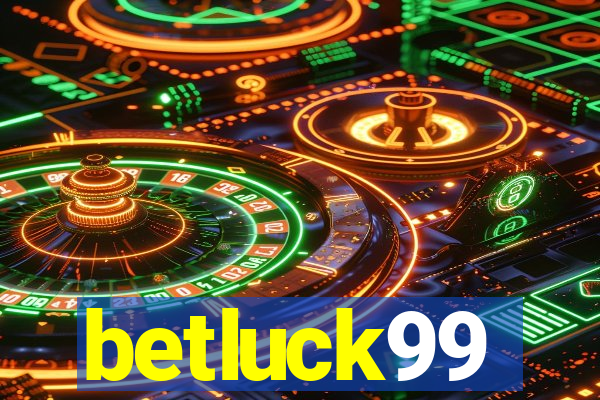 betluck99