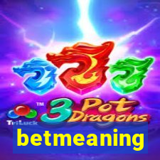 betmeaning