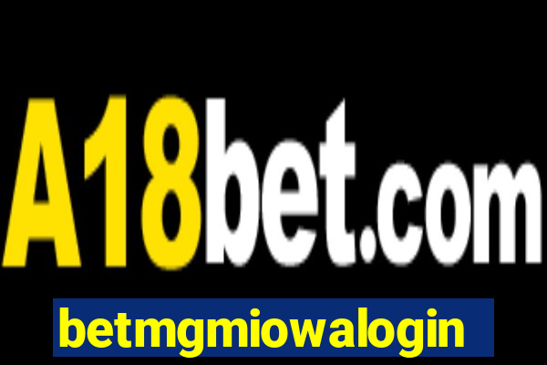 betmgmiowalogin