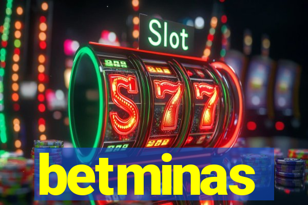 betminas