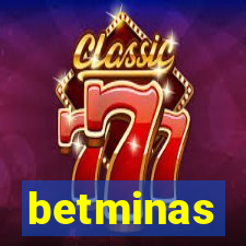 betminas