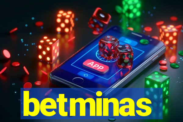 betminas