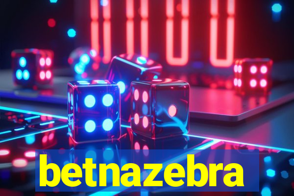 betnazebra