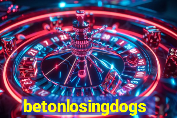 betonlosingdogs