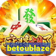 betoublaze