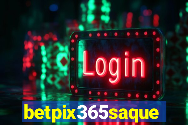 betpix365saque