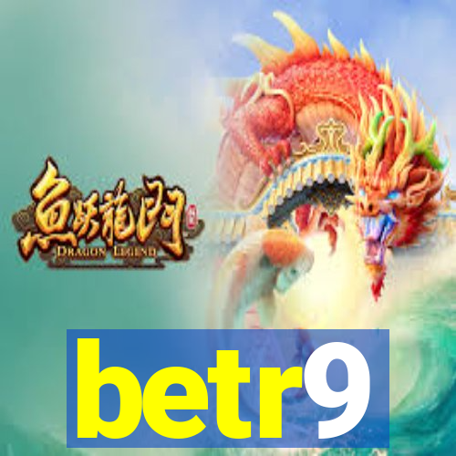 betr9