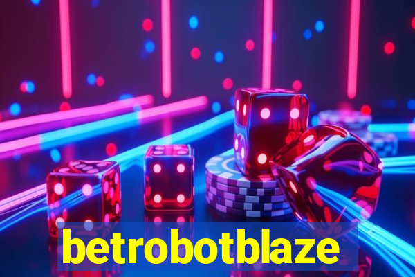 betrobotblaze