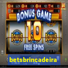 betsbrincadeira