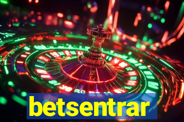 betsentrar