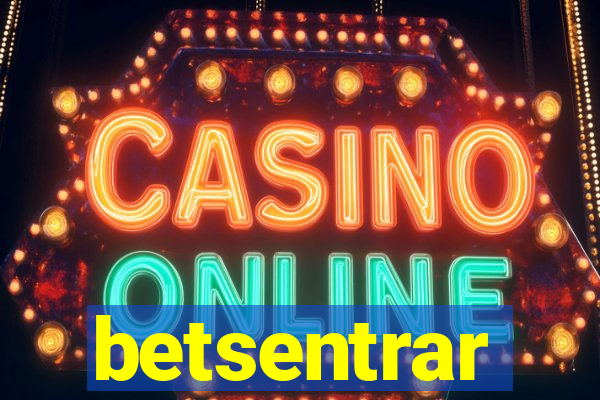 betsentrar