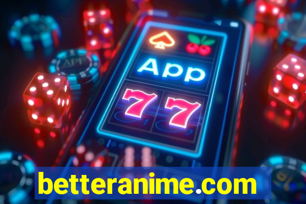 betteranime.com