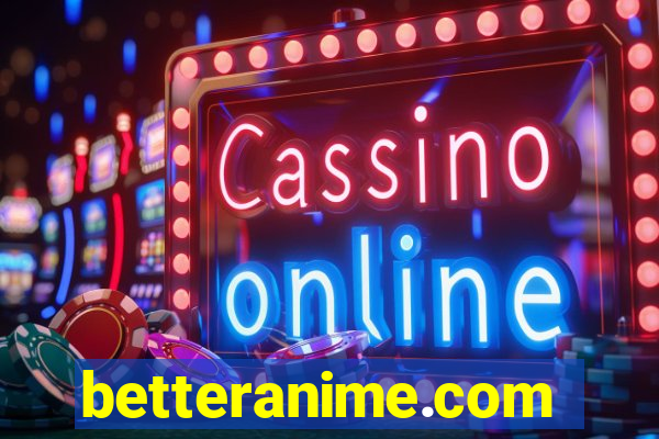 betteranime.com