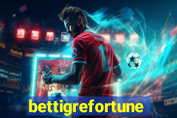 bettigrefortune