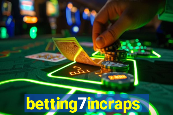 betting7incraps