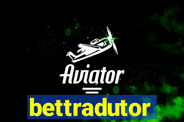 bettradutor