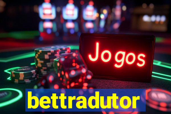 bettradutor