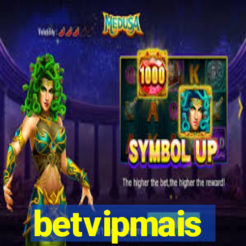 betvipmais