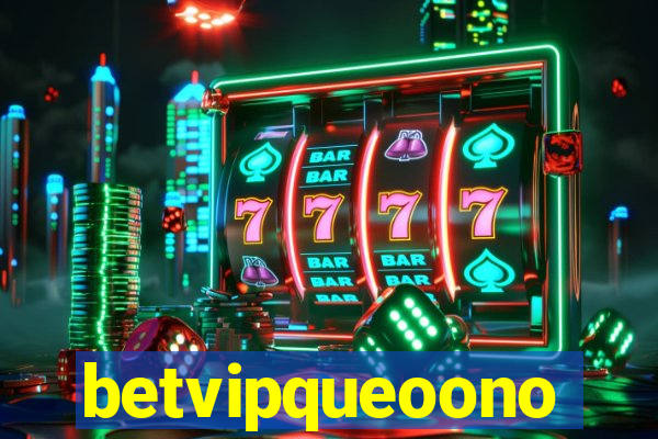 betvipqueoono