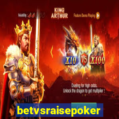 betvsraisepoker