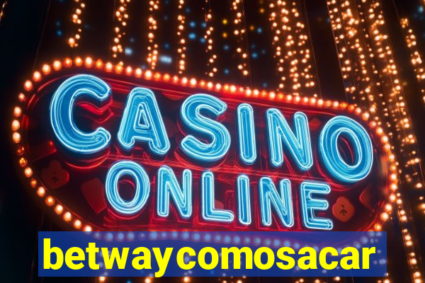 betwaycomosacar