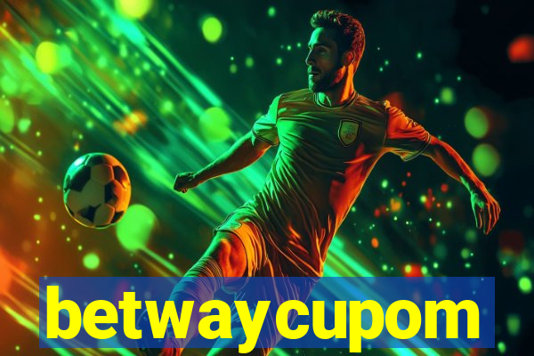 betwaycupom