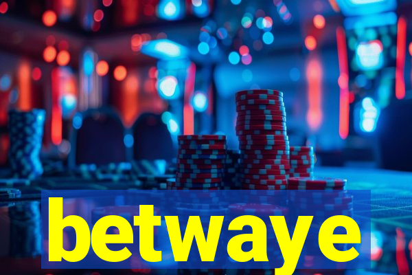 betwaye