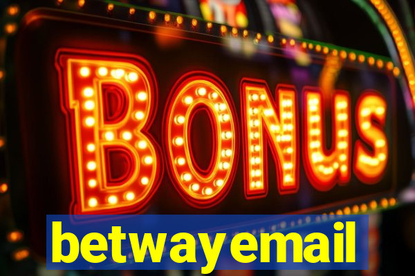 betwayemail