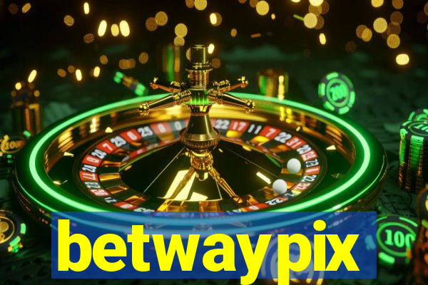 betwaypix