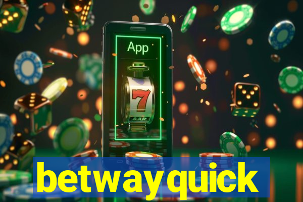betwayquick