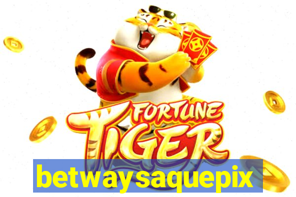 betwaysaquepix