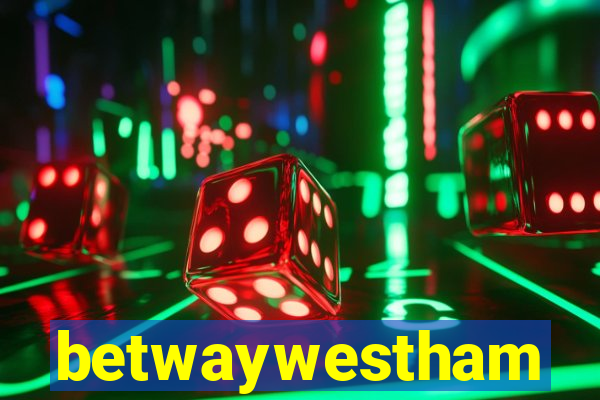 betwaywestham