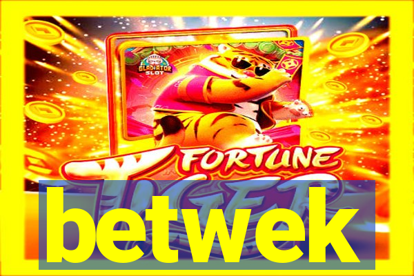 betwek