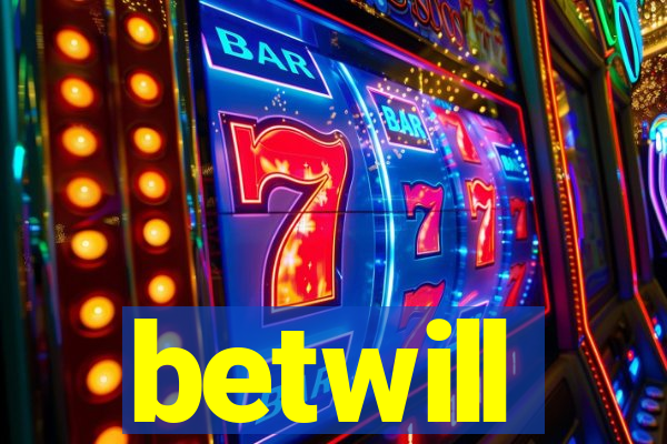 betwill