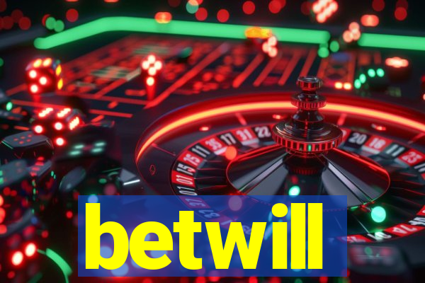 betwill